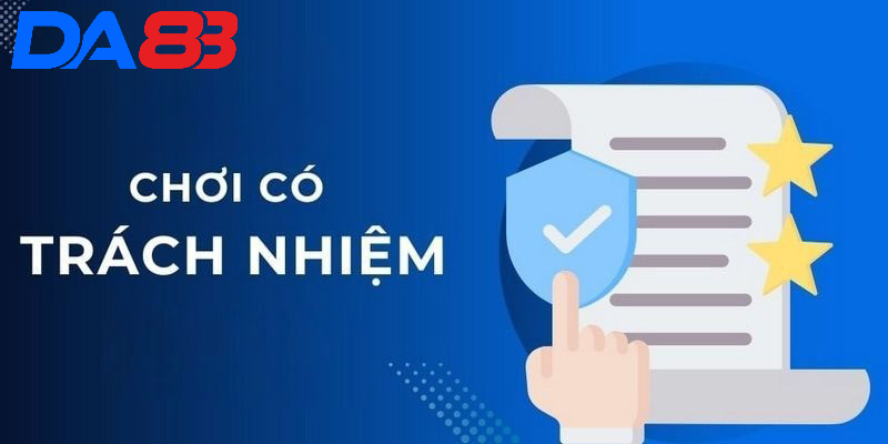 Chơi có trách nhiệm là gì?