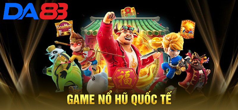 game nổ hũ quốc tế