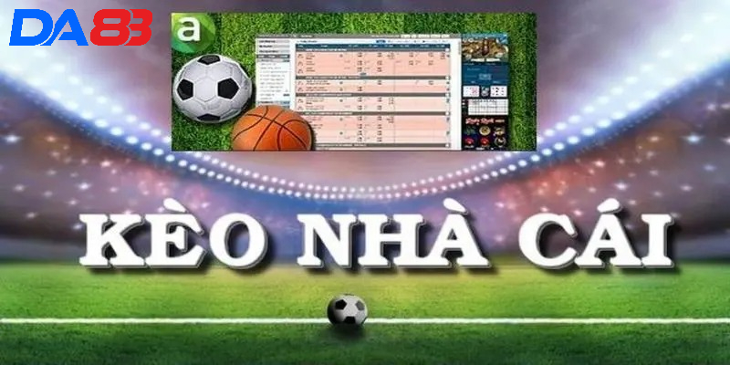 kèo nhà cái ăn cao hôm nay